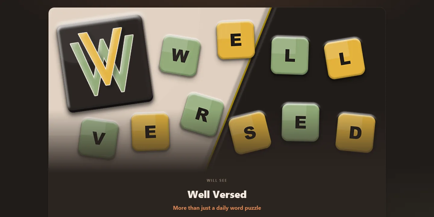 Homepage of willsee.dev, with the Well Versed logo and green and yellow letter tiles spelling WELL VERSED above the title and tagline